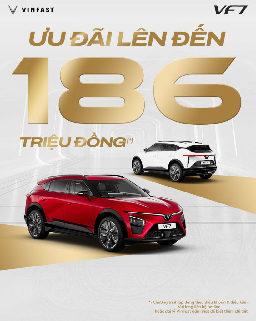 ƯU ĐÃI CỰC KHỦNG LÊN ĐẾN 186 TRIỆU ĐỒNG (*) CÙNG VF 7